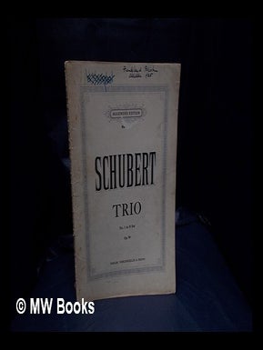 Item #330691 Trio no. 1 in B flat op. 99 / Franz Schubert. Franz Schubert