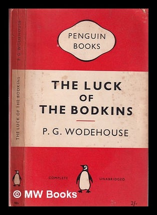 Item #330789 The luck of the Bodkins / P.G. Wodehouse. P. G. Wodehouse, Pelham Grenville