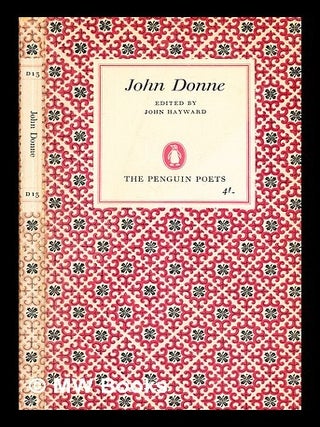 Item #330793 John Donne: a selection of his poetry / edited with an introduction by John Hayward....