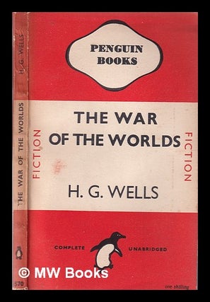 Item #330799 The war of the worlds / by H. G. Wells. H. G. Wells, Herbert George