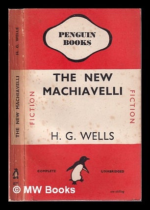 Item #330808 The new Machiavelli / H.G. Wells. H. G. Wells, Herbert George