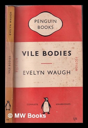 Item #330847 Vile bodies / Evelyn Waugh. Evelyn Waugh