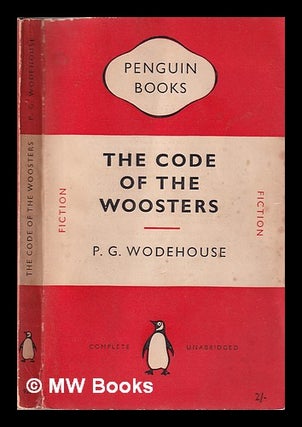 Item #330853 The code of the Woosters / P.G. Wodehouse. P. G. Wodehouse, Pelham Grenville