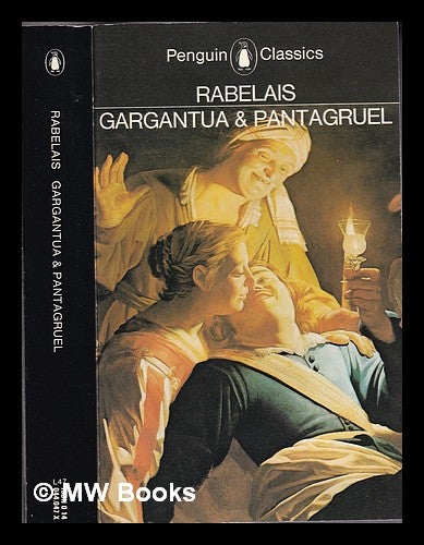 Item #330938 The histories of Gargantua and Pantagruel / François Rabelais, translated and with an introduction by J.M. Cohen. François. Cohen Rabelais, J. M., John Michael.