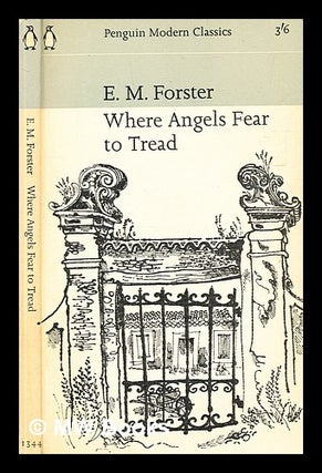 Item #331014 Where angels fear to tread / E.M. Forster. E. M. Forster, Edward Morgan