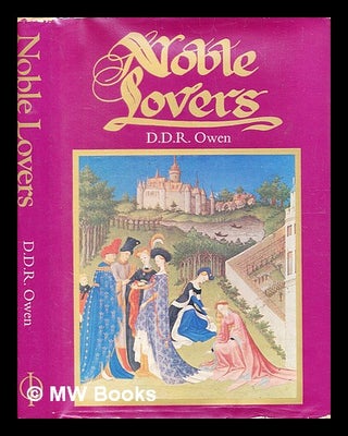 Item #331129 Noble lovers / by D.D.R. Owen. D. D. R. Owen, Douglas David Roy