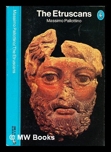 Item #331147 The Etruscans / Massimo Pallottino; translated by J. Cremona; edited by David Ridgway. Massimo Pallottino.