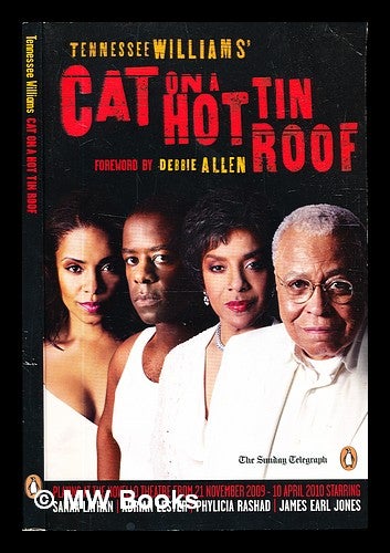 Item #331159 Cat on a hot tin roof / by Tennessee Williams; Foreword by Debbie Allen. Tennessee Williams, Debbie Allen, Foreword.