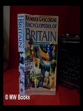 Item #331167 Encyclopedia of Britain. Bamber Gascoigne