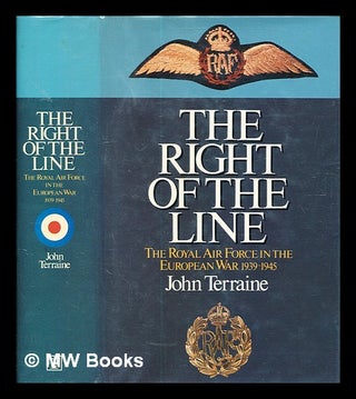 Item #331380 The right of the line: the Royal Air Force in the European war, 1939-1945 / John...