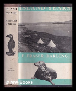 Item #331406 Island years / F. Fraser Darling. Frank Fraser Darling