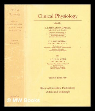 Item #331420 Clinical physiology / edited by E.J. Moran Campbell, C.J. Dickinson and J.D.H....