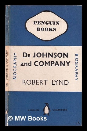 Item #331758 Dr. Johnson and company / by Robert Lynd. Robert Lynd