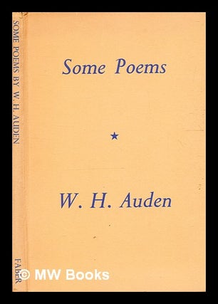 Item #331789 Some poems / by W.H. Auden. W. H. Auden, Wystan Hugh