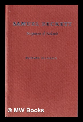 Item #331792 Samuel Beckett, Nayman of Noland : a lecture delivered at the Library of Congress on...