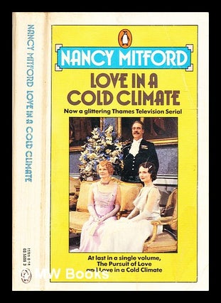 Item #331858 The pursuit of love and Love in a cold climate / Nancy Mitford. Nancy Mitford