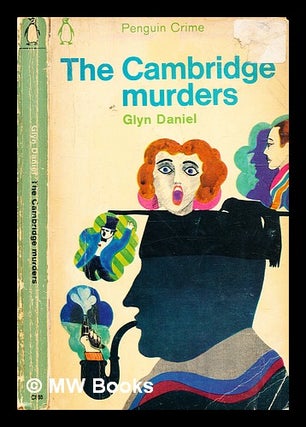Item #331931 The Cambridge murders / by Glyn Daniel. Glyn Edmund Daniel