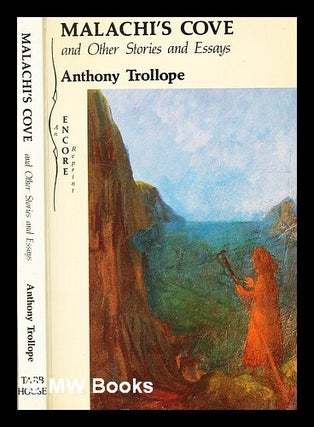 Item #332121 Malachi's cove, and other stories and essays / Anthony Trollope; edited and with an...
