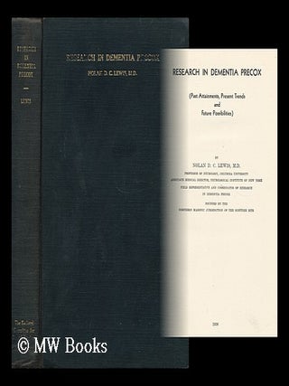 Item #33217 Research in Dementia Precox (Past Attainments, Present Trends and Future...