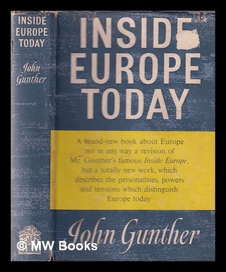 Item #332206 Inside Europe today / by John Gunther. John Gunther