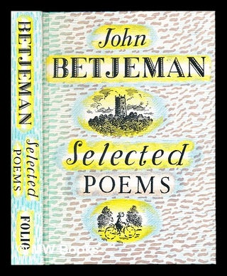 Item #332284 John Betjeman: selected poems: edited by Alan Powers, drawings by Peter Bailey. Alan...