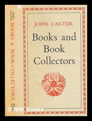 Item #332346 Books and book-collectors / by Carter, John. John Carter