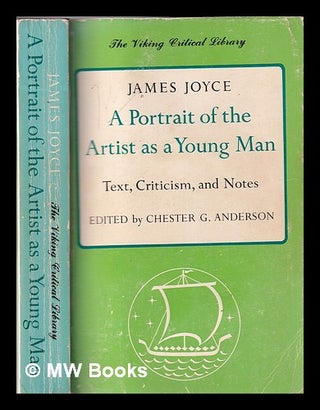 Item #332412 Portrait of the artist as a young man / James Joyce ; text, criticism, and notes...