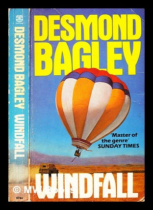 Item #332455 Windfall / Desmond Bagley. Desmond Bagley