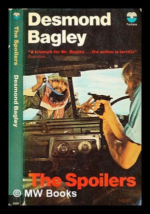 Item #332469 The spoilers / by Bagley, Desmond. Desmond Bagley