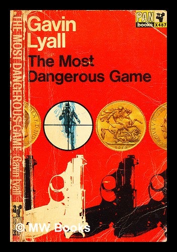 Item #332495 The most dangerous game / Gavin Lyall. Gavin Lyall.