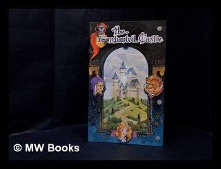 Item #332541 The enchanted castle / by Keith Moseley; John Patience. John. Moseley Patience, Keith