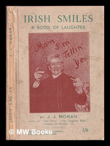 Item #332571 Irish smiles. James J. Moran.
