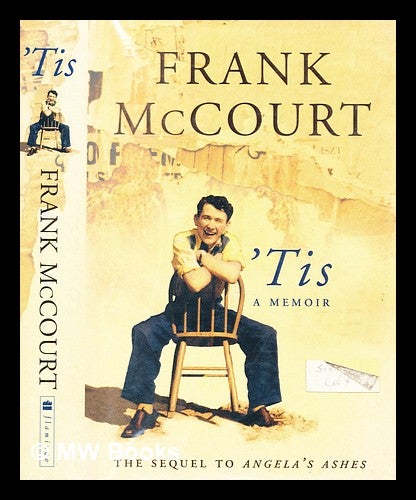 Item #332640 'Tis : a memoir / Frank McCourt. Frank McCourt.