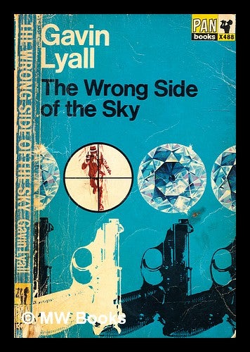 Item #332643 The Wrong side of the sky / by Lyall, Gavin. Gavin Lyall.