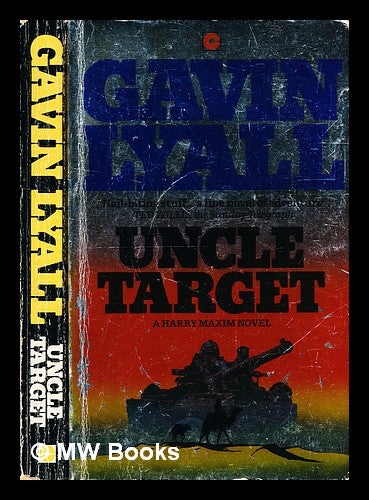 Item #332649 Uncle Target : a Harry Maxim novel / Gavin Lyall. Gavin Lyall, 1932-.
