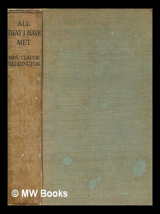 All that I have met / by Mrs. Claude Beddington