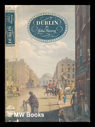 Item #332762 Dublin : a study in environment / John Hooper Harvey. John Harvey
