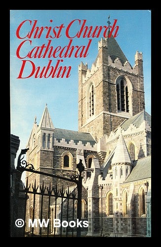 Item #332778 Christ Church Cathedral Dublin / by A.E. Stokes. A. E. Stokes.