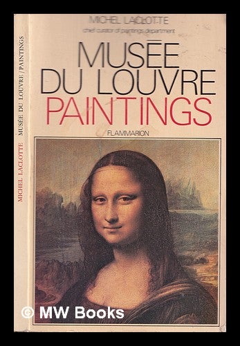 Item #332787 Musee du Louvre : paintings / By M.Laclotte. Paris. Musee National du Louvre.