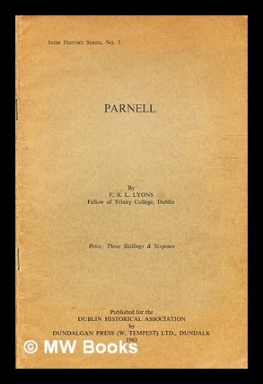 Item #333062 Parnell / by F.S.L. Lyons. F. S. L. Lyons, Francis Stewart Leland