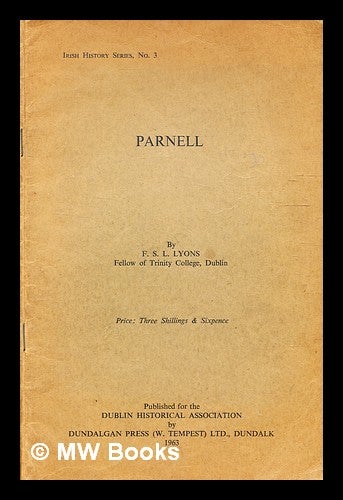 Item #333062 Parnell / by F.S.L. Lyons. F. S. L. Lyons, Francis Stewart Leland.