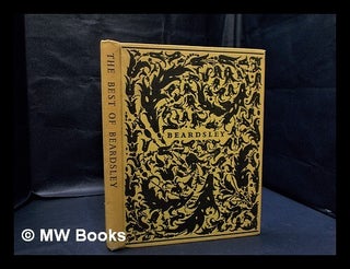 Item #333076 The best of Beardsley / collected and edited by R A Walker. R. A. Walker, Rainforth...