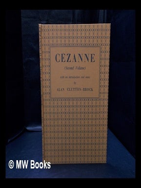 Item #333105 Cézanne (Second Volume) / With an introduction and notes by Alan Clutton-Brock....