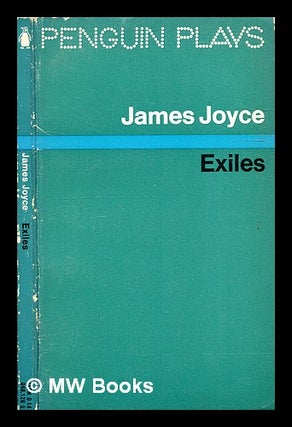 Item #333182 Exiles / James Joyce. James Joyce