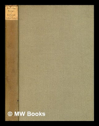 Item #333224 Popular songs of Ireland / collected by Thomas Crofton Croker ; with an introduction...