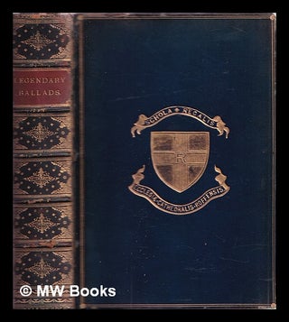 Item #333597 The legendary ballads of England and Scotland. / Comp. and ed. by John S. Roberts....