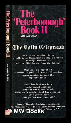 Item #333714 The "Peterborough” book II / selected and compiled by Michael Green. Michael...