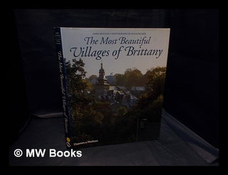 Item #333755 The most beautiful villages of Brittany / James Bentley ; photographs by Hugh...