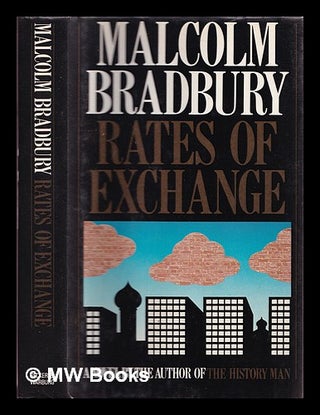 Item #333888 Rates of exchange / Malcolm Bradbury. Malcolm Bradbury