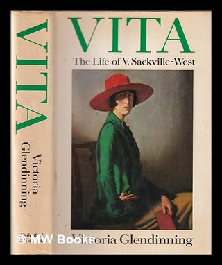 Item #333948 Vita : the life of V. Sackville-West / Victoria Glendinning. Victoria Glendinning